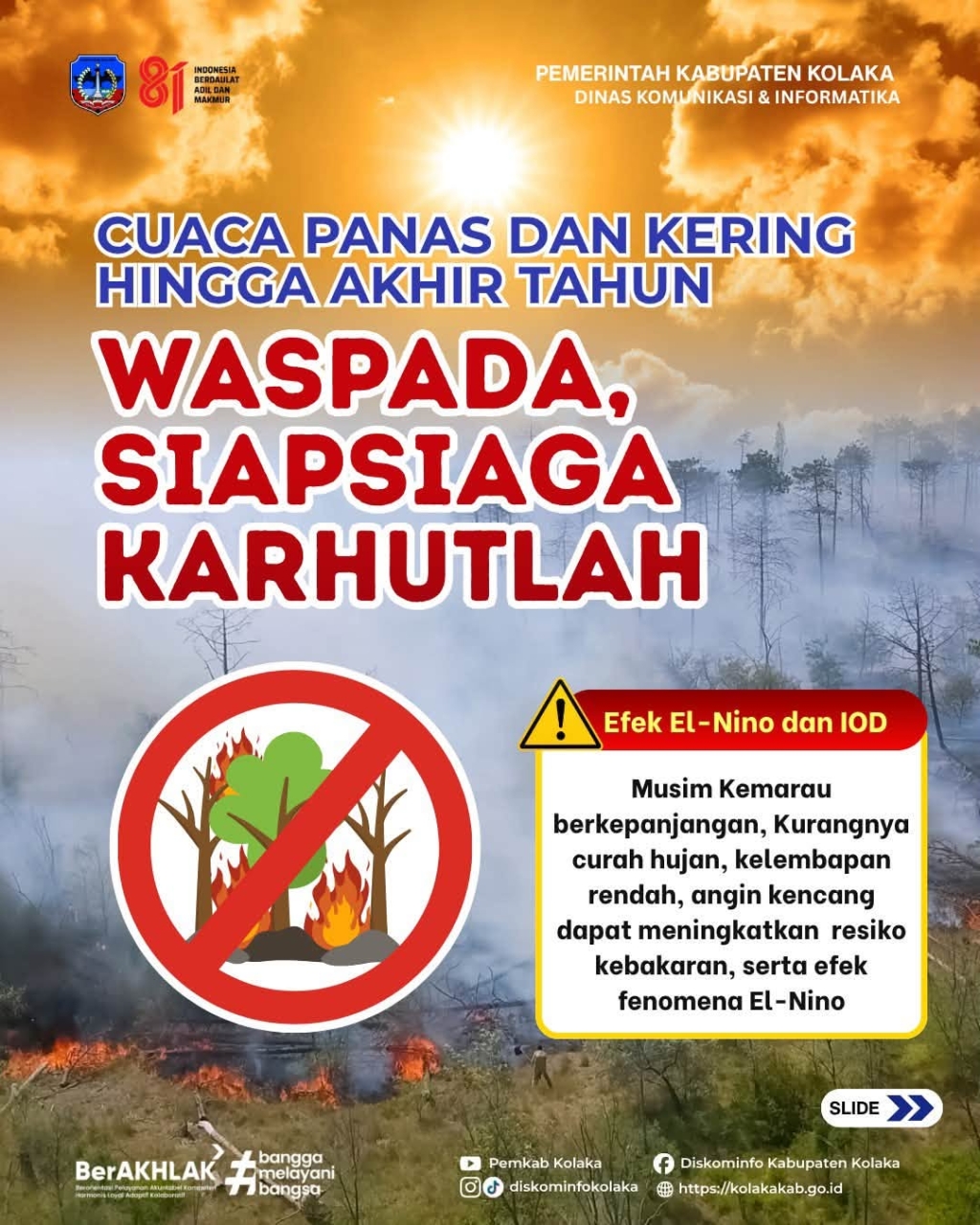 Tetap Waspada dan Siap Siaga Karhutlah, tetap siaga dalam menghadapi Potensi El-Nino dan kekeringan panjang