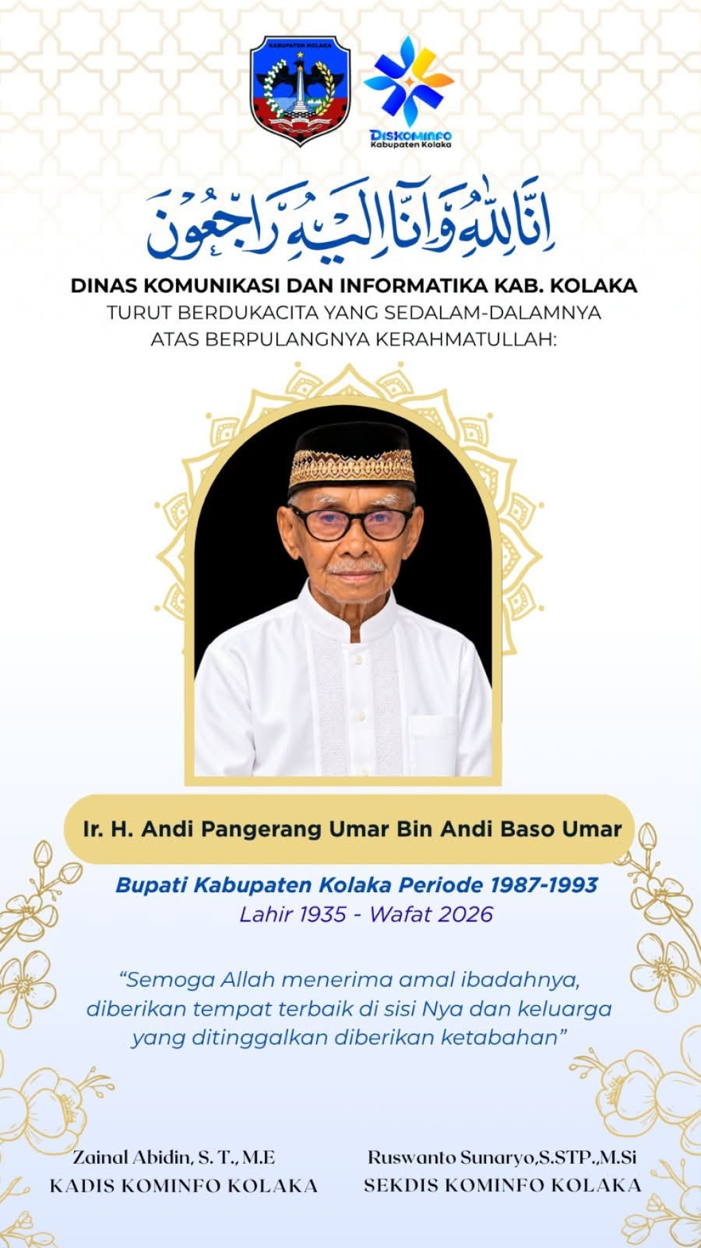 Pemerintah Kabupaten Kolaka, Dinas Komunikasi dan Informatika turut berduka cita atas wafatnya Ir. H. Andi Pangerang Umar Bin Andi Baso Umar, mantan Bupati Kolaka periode 1987–1993.
